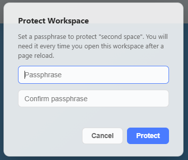 Protect Workspace modal with passphrase and confirmation fields.